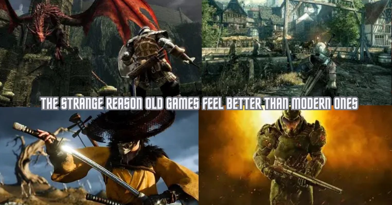 The Strange Reason Old Games Feel Better Than Modern Ones