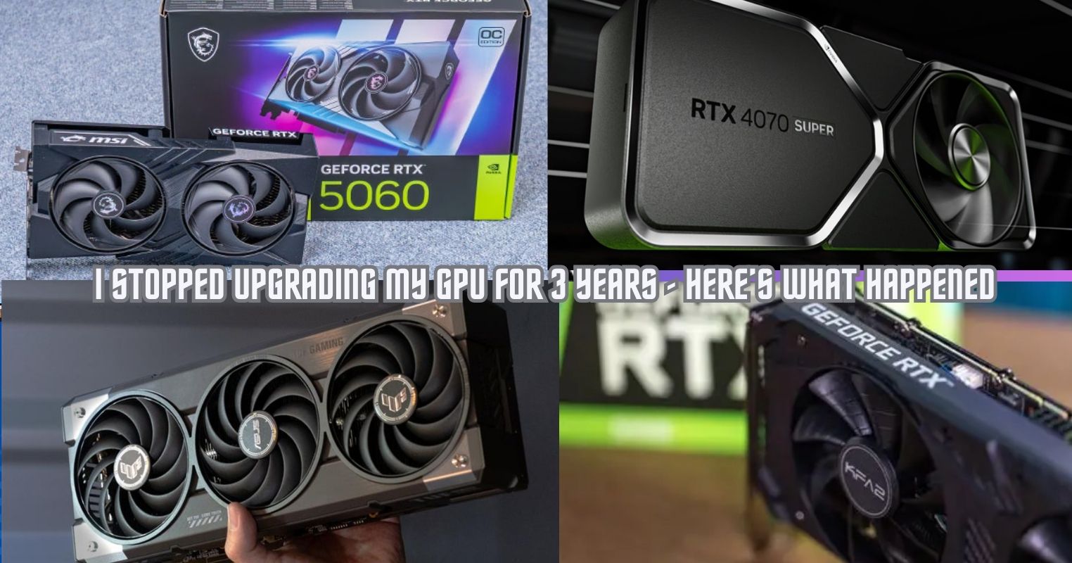 I Stopped Upgrading My GPU for 3 Years – Here’s What Happened