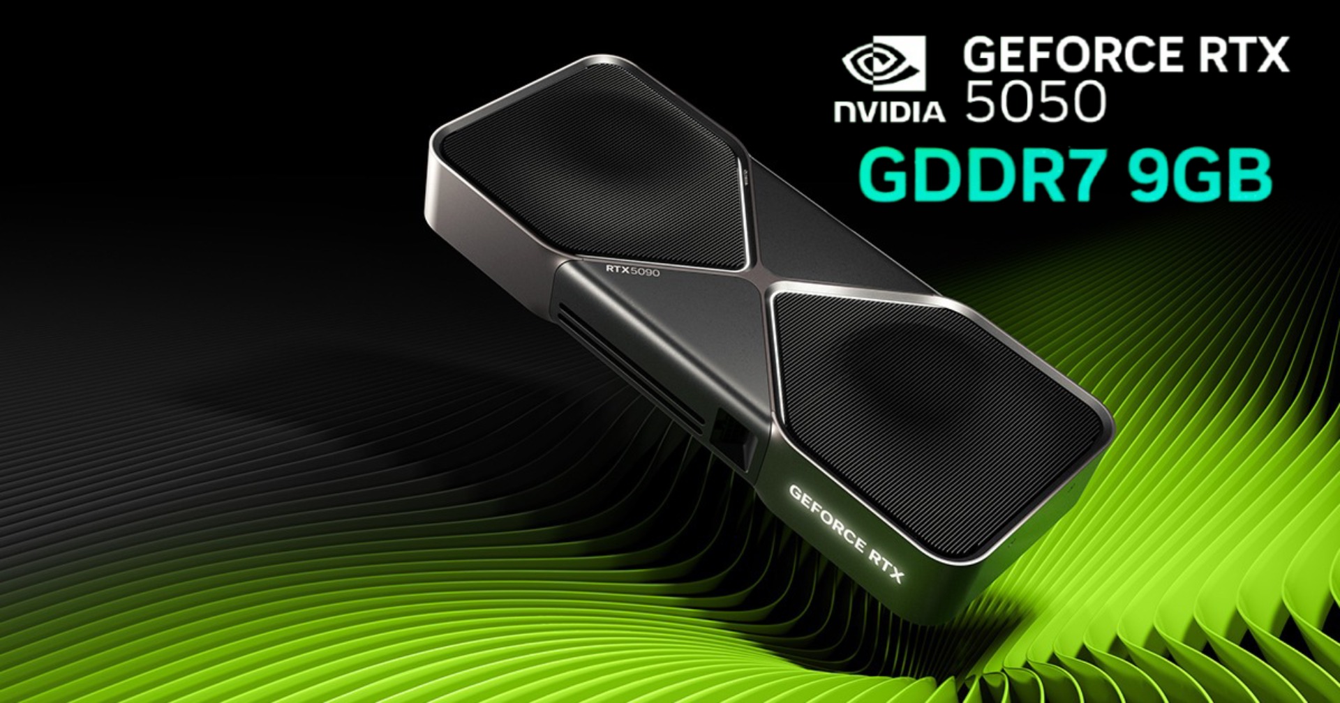 Nvidia Planning To Release RTX 5050 With 9GB GDDR7 Memory