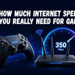 What Internet Speed Do You Really Need for Gaming?