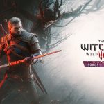 New The Witcher 3 DLC Songs of The Past Officially Revealed With A 2027 Release