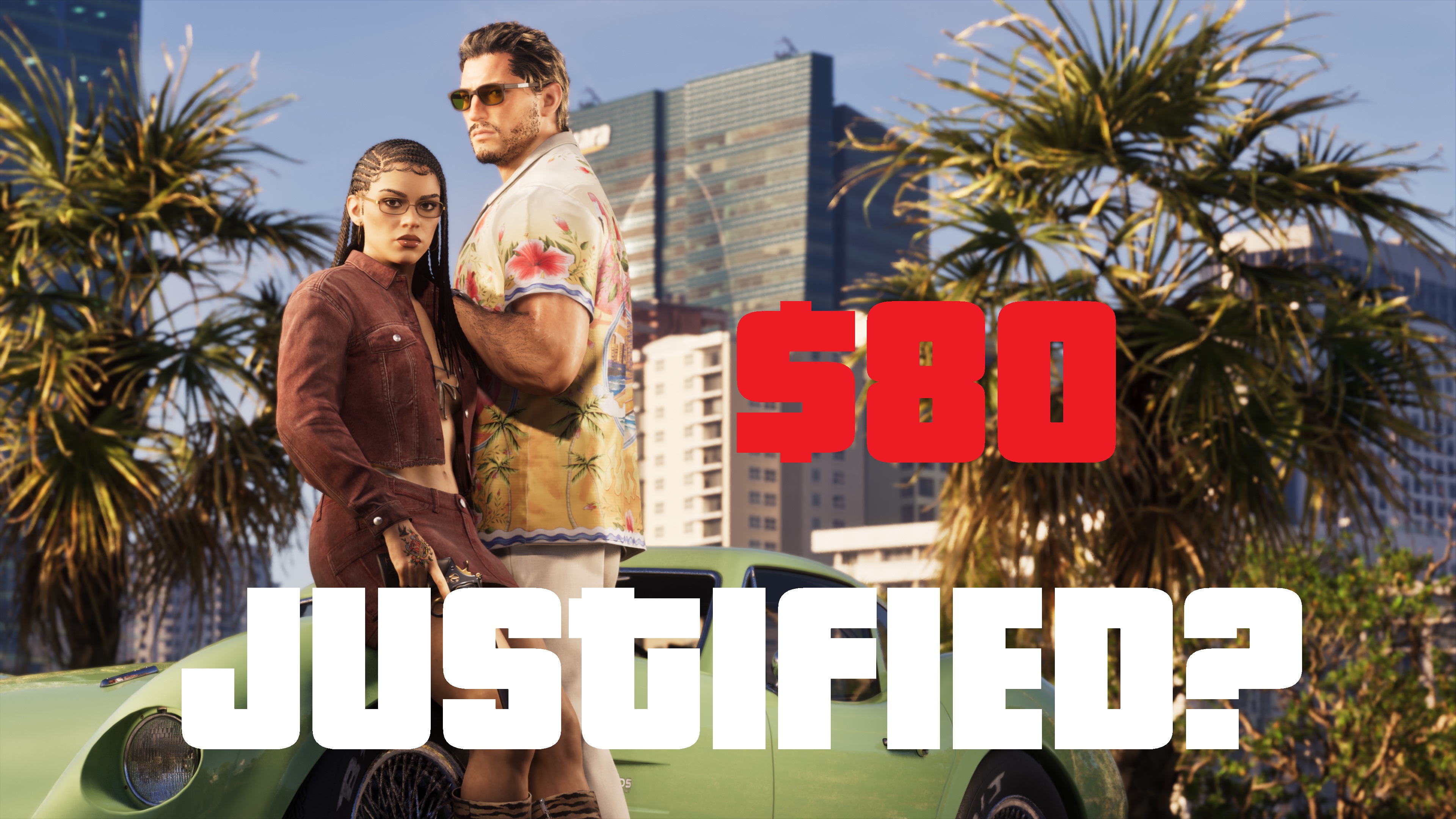 GTA 6 80$ justified